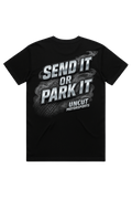 Uncut Motorsports Tee — Send It Or Park It. (Back Print)